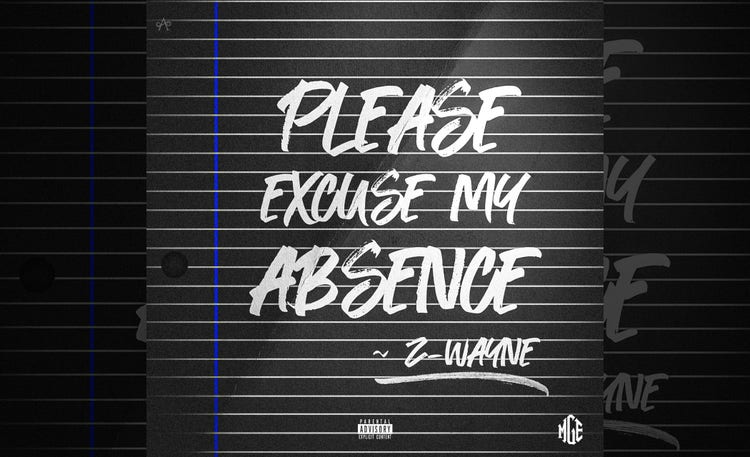 Z-Wayne Please Excuse My Absence