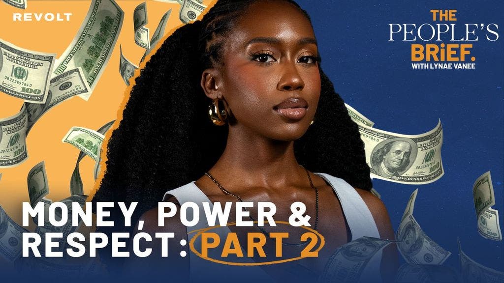 Money, power and respect, Pt. 2 | ‘The People’s Brief’